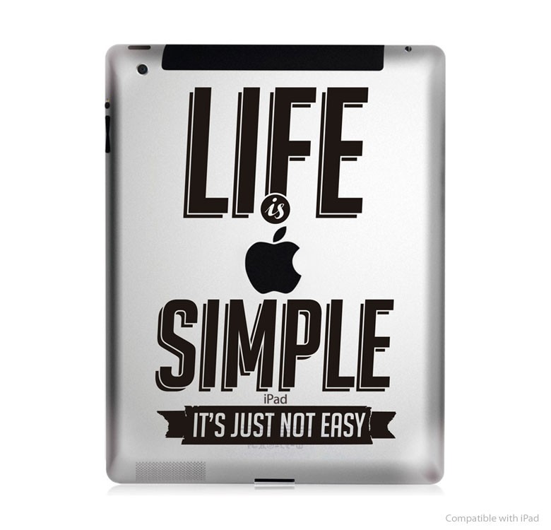 Life is simple ipad